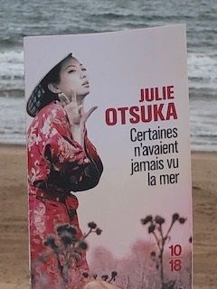 Julie Otsuka / Certaines n'avaient jamais vu la mer