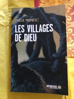 Emmelie Prophète / Les villages de Dieu