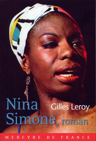 Gilles Leroy / Nina Simone (2013)