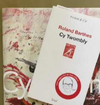 Roland Barthes / Cy Twombly